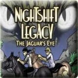 Nightshift Legacy: The Jaguar's Eye™