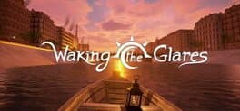 Waking the Glares - Chapters I and II