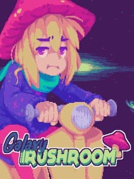 Galaxy Rushroom