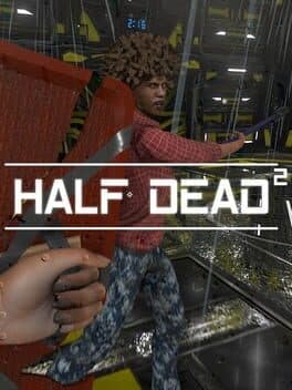 HALF DEAD 2