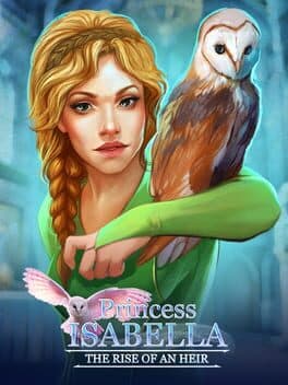 Princess Isabella: The Rise of an Heir
