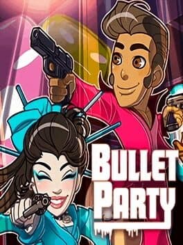 BULLET PARTY