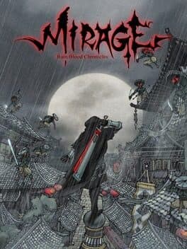 Rain Blood Chronicles: Mirage
