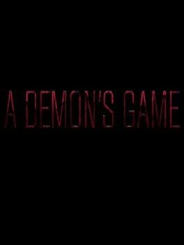 A Demon's Game - Episode 1