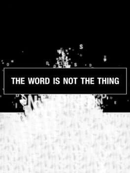 The Word Is Not The Thing