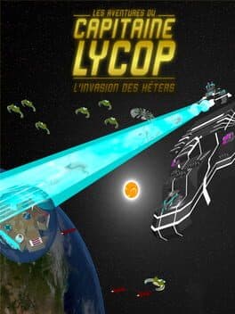 Captain Lycop : Invasion of the Heters