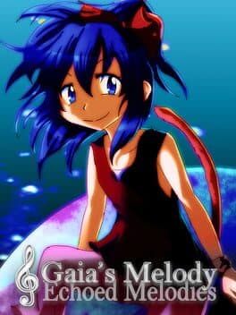 𝄞Gaia's Melody: ECHOED MELODIES