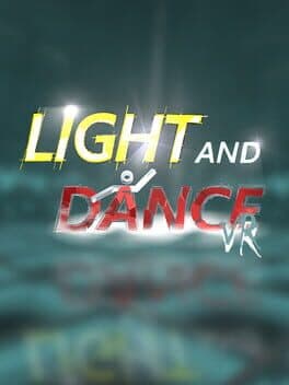 Light and Dance VR - Music, Action, Relaxation