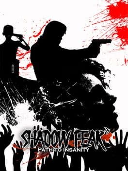 Shadow Fear™ Path to Insanity