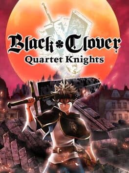 BLACK CLOVER: QUARTET KNIGHTS