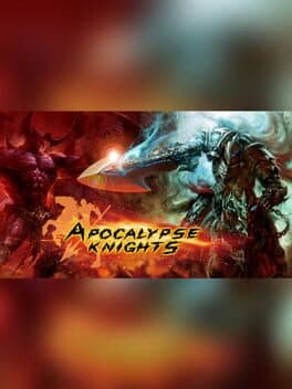 Apocalypse Knights 2.0 - The Angel Awakens
