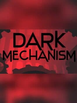 Dark Mechanism - Virtual reality