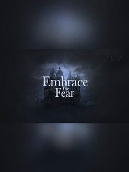 Embrace The Fear