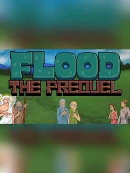 Flood: The Prequel