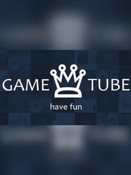 GAME TUBE ♛