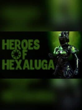 ❂ Heroes of Hexaluga ❂