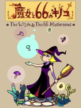 The Witch & The 66 Mushrooms