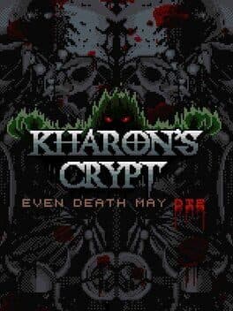 Kharon's Crypt - Even Death May Die