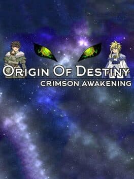 Origin Of Destiny: Crimson Awakening