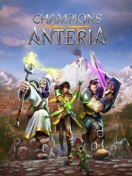 Champions of Anteria™