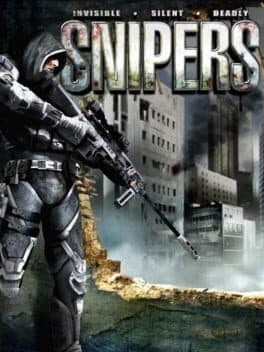 Snipers: Invisible, Silent, Deadly