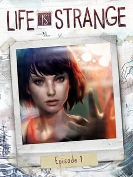 Life is Strange - Episode 1