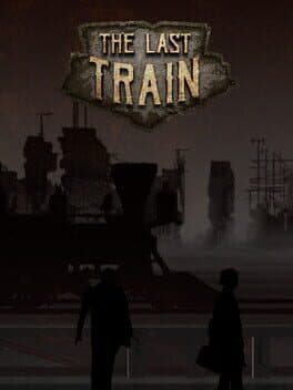The Last Train - Definitive Edition