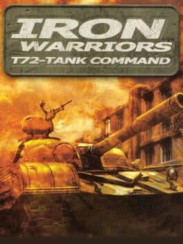 Iron Warriors: T-72 Tank Command 