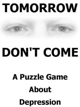 TOMORROW DON'T COME - Puzzling Depression