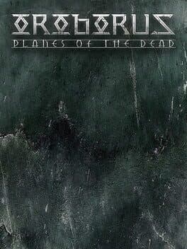 Oroborus: Planes Of The Dead