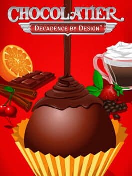 Chocolatier®: Decadence by Design™