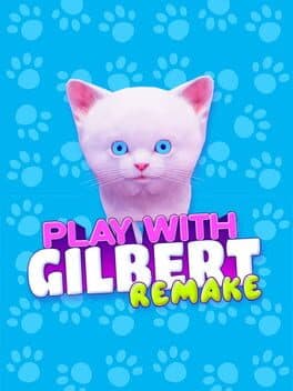 Play With Gilbert - Remake