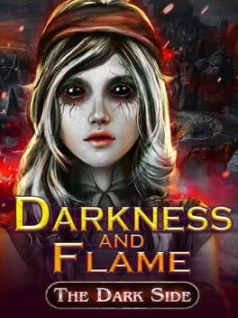 Darkness and Flame: The Dark Side Collector's Edition