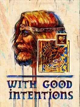 With Good Intentions