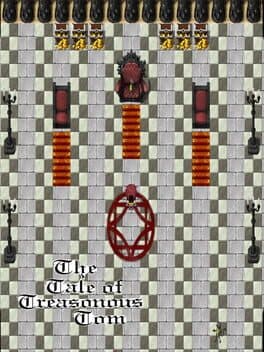 The Tale of Treasonous Tom: Part 1