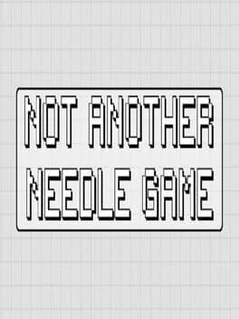 Not Another Needle Game