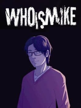 Who Is Mike - A Visual Novel