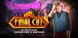 Final Cut: The True Escapade Collector's Edition