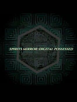 Spirits Mirror: Digital Possessed