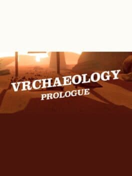 VRchaeology: Prologue
