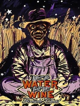 Where The Water Tastes Like Wine: Fireside Chats