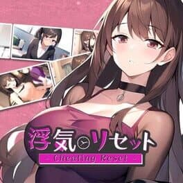 Cheating Reset: Uwaki Reset