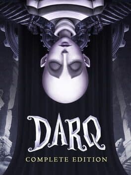 DARQ: Complete Edition