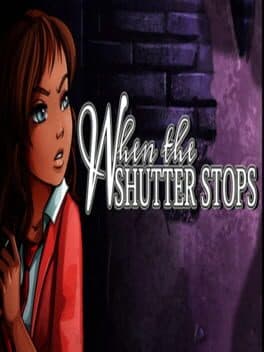 When The Shutter Stops