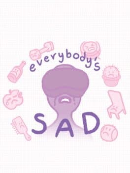 everybody's sad