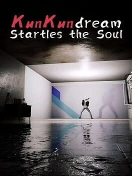 KunKun Dream Startles the Soul