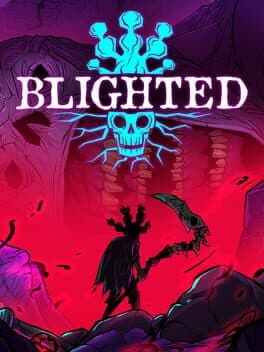 Blighted
