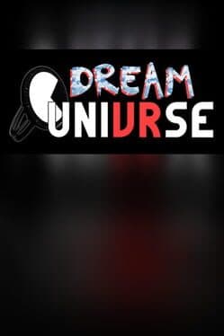 Dream UniVRse