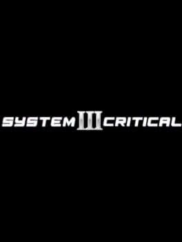 System Critical III
