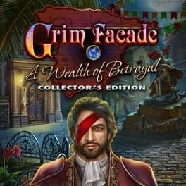 Grim Facade: A Wealth of Betrayal Collector's Edition